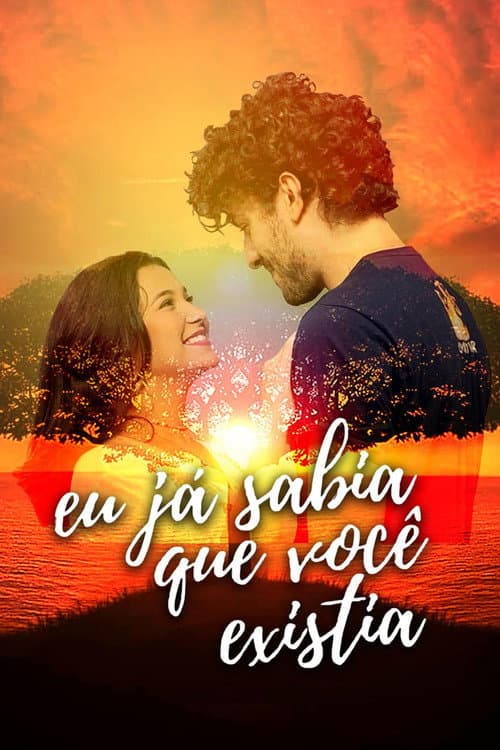 Постер: Eu Já Sabia que Você Existia
