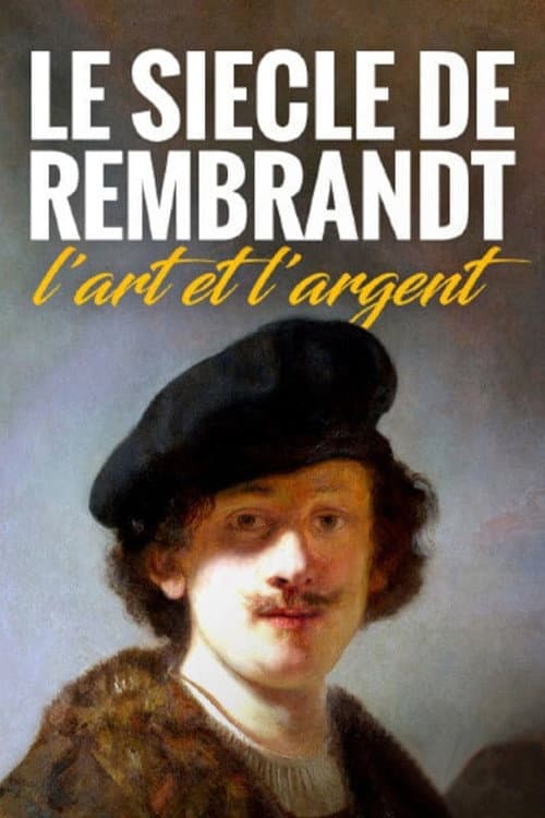 Постер: Rembrandts Zeitalter – Kunst, Markt und Geschäft