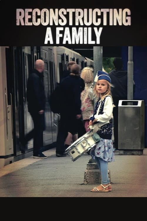 Постер: Rekonstruksjon av en familie