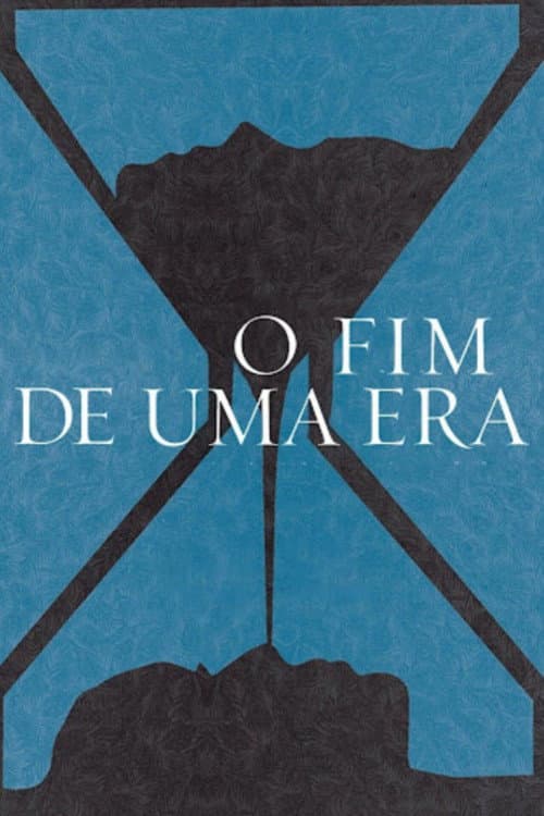 Постер: O Fim de uma Era