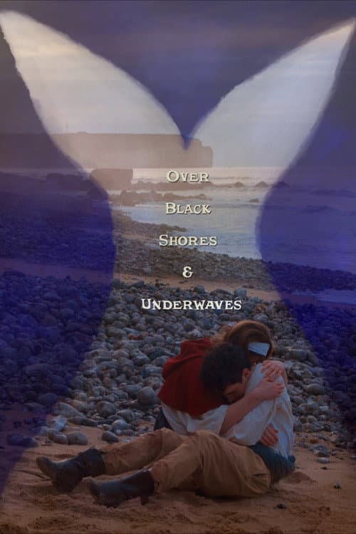 Постер: Over Black Shores & Underwaves