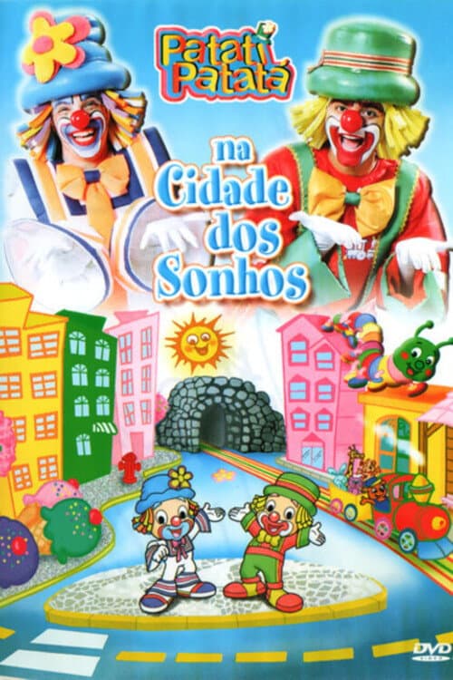 Постер: Patati Patatá - Na Cidade Dos Sonhos
