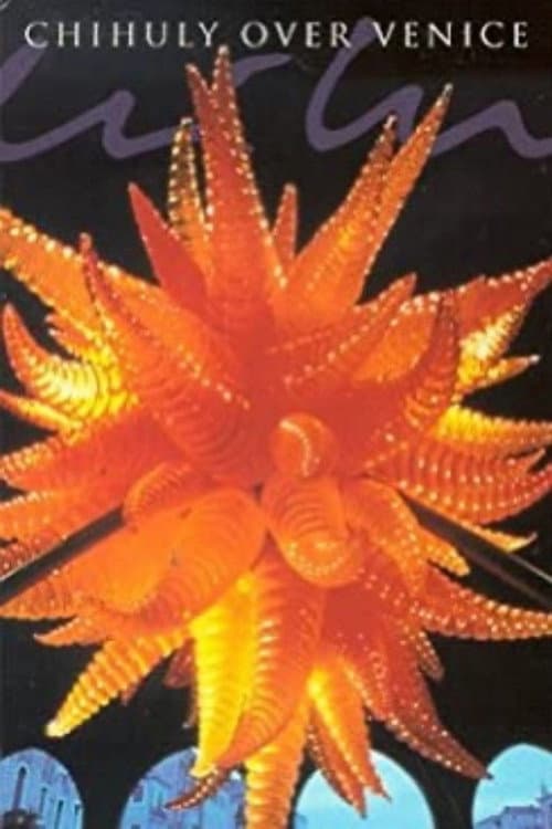 Постер: Chihuly Over Venice