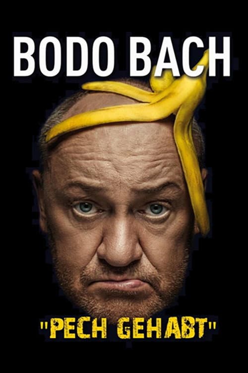Постер: Bodo Bach live - Pech gehabt