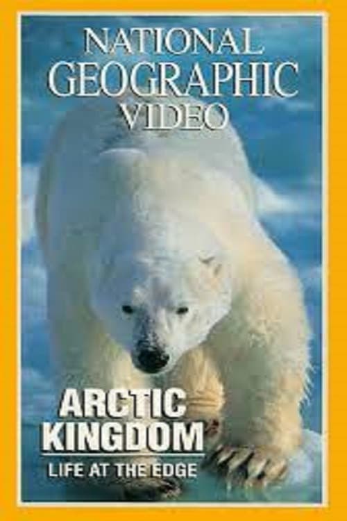 Постер: National Geographic - Arctic Kingdom: Life at the Edge