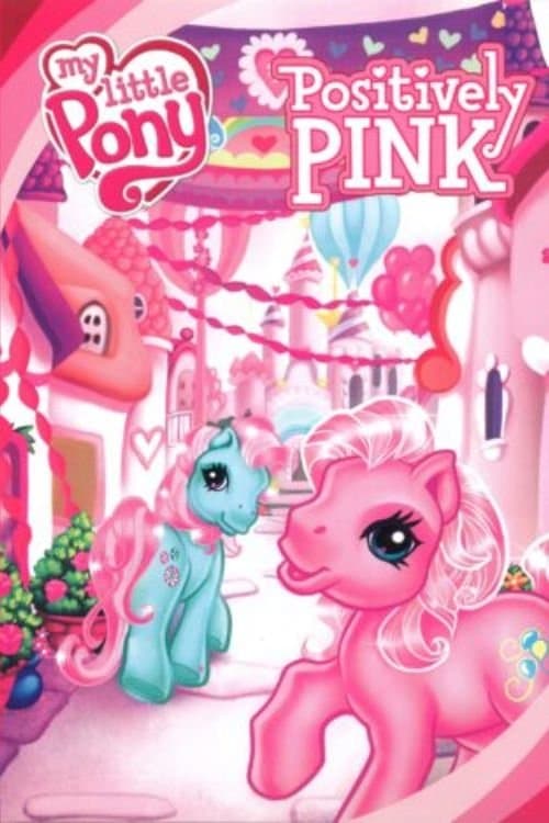 Постер: My Little Pony: Positively Pink