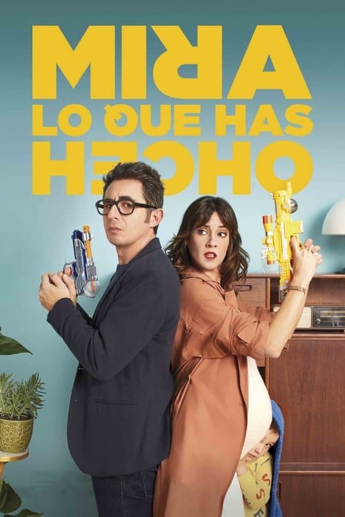 Постер: Mira lo que has hecho