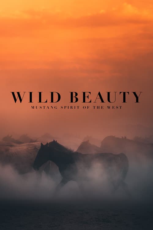 Постер: Wild Beauty: Mustang Spirit of the West