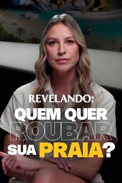 Постер: Quem quer roubar sua praia?