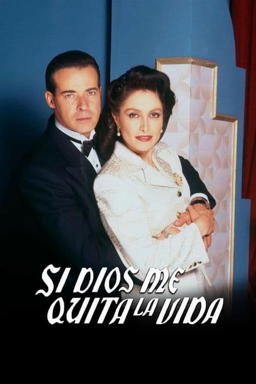 Постер: Si Dios Me Quita La Vida