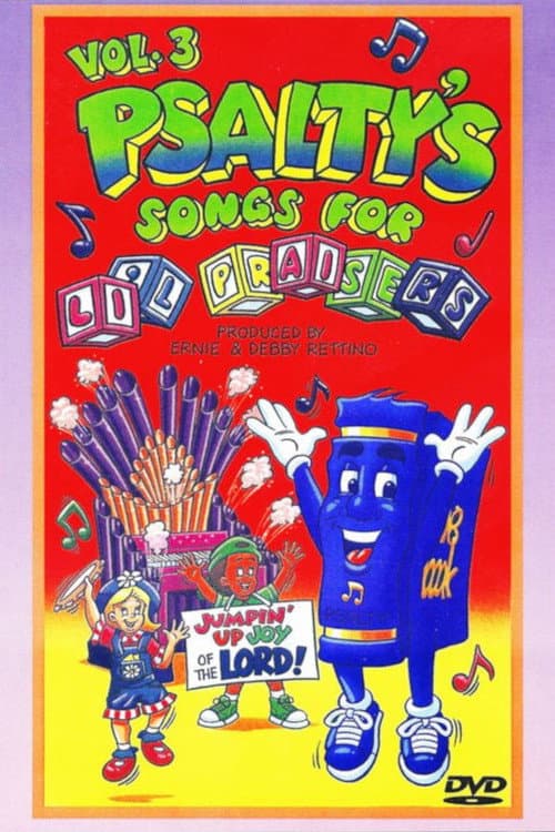 Постер: Psalty's Songs for Li'l Praisers, Volume 3: Jumpin' Up Joy of the Lord!