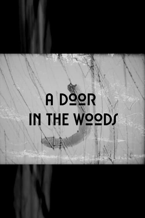 Постер: A Door in the Woods