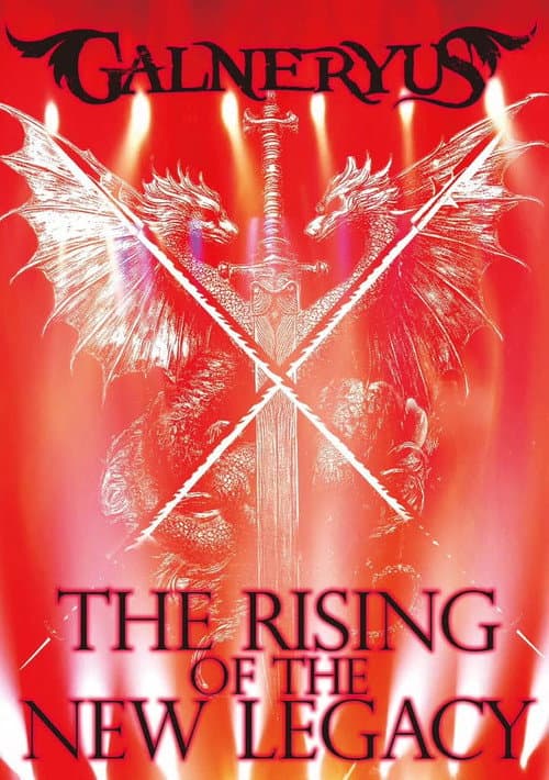 Постер: GALNERYUS - THE RISING OF THE NEW LEGACY