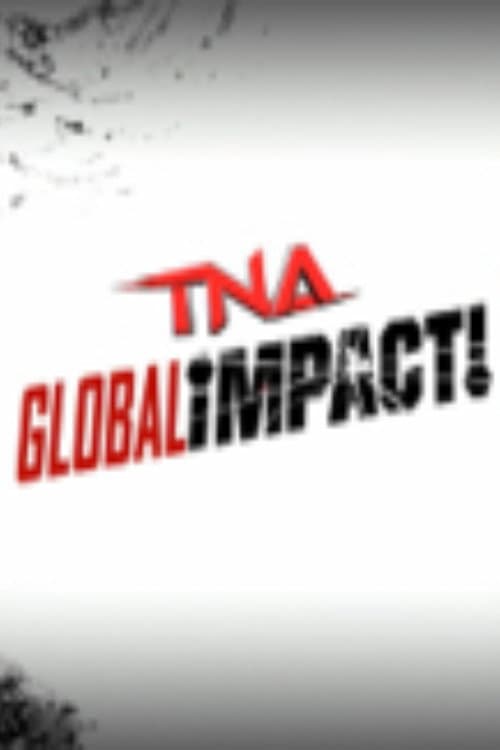 Постер: TNA Global Impact!