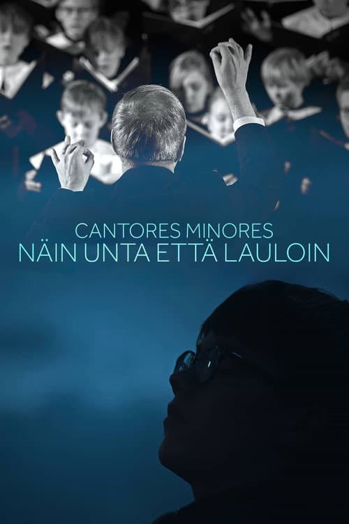 Постер: Cantores Minores – Näin unta että lauloin