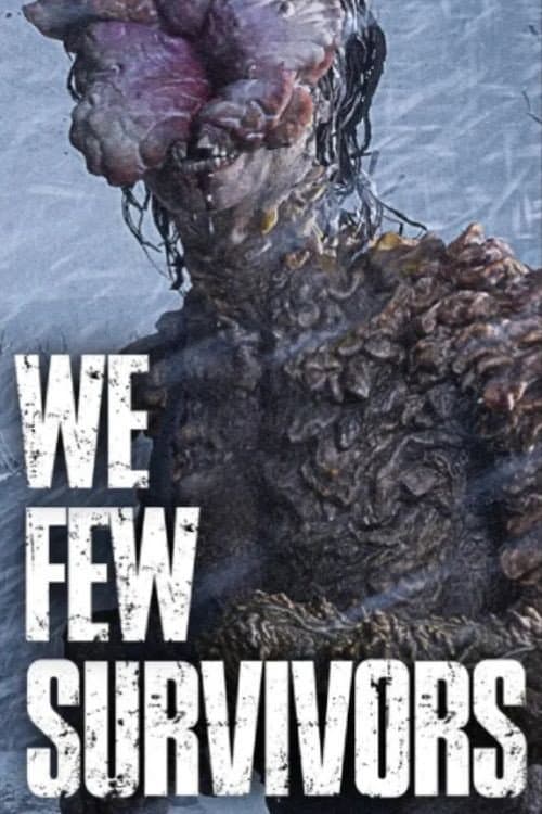 Постер: We Few Survivors