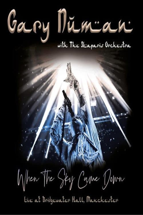 Постер: Gary Numan: When the Sky Came Down (Live at The Bridgewater Hall, Manchester)
