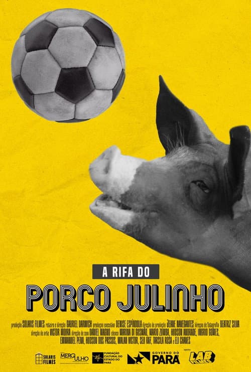 Постер: A Rifa do Porco Julinho