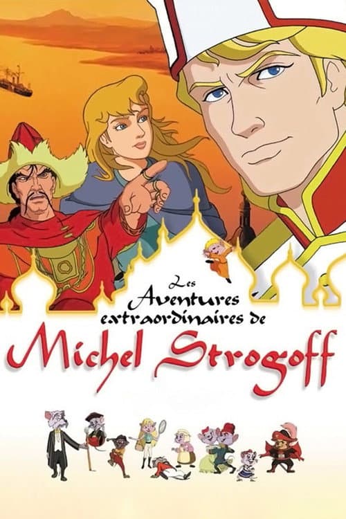 Постер: Les aventures extraordinaires de Michel Strogoff