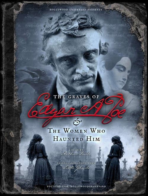 Постер: The Graves of Edgar Allan Poe and the Women Who Haunted Him