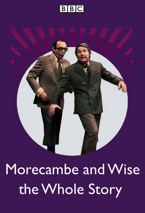 Постер: Morecambe and Wise the Whole Story