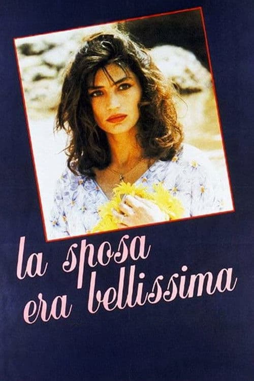 Постер: La sposa era bellissima