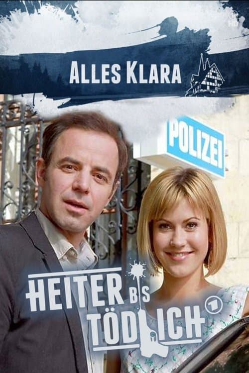 Постер: Heiter bis tödlich - Alles Klara