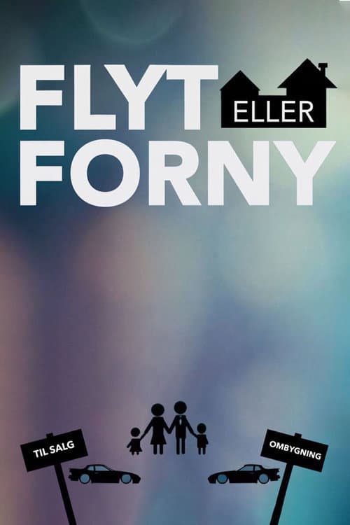 Постер: Flyt eller forny