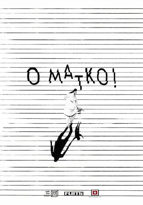 Постер: O matko!