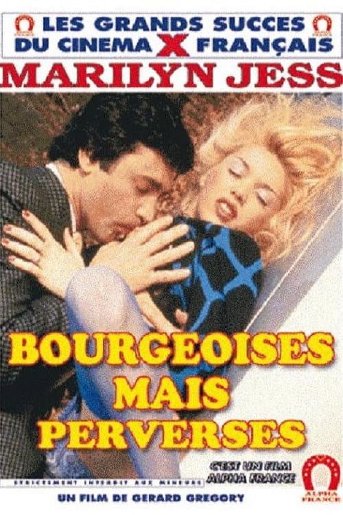 Постер: Bourgeoises mais... perverses!