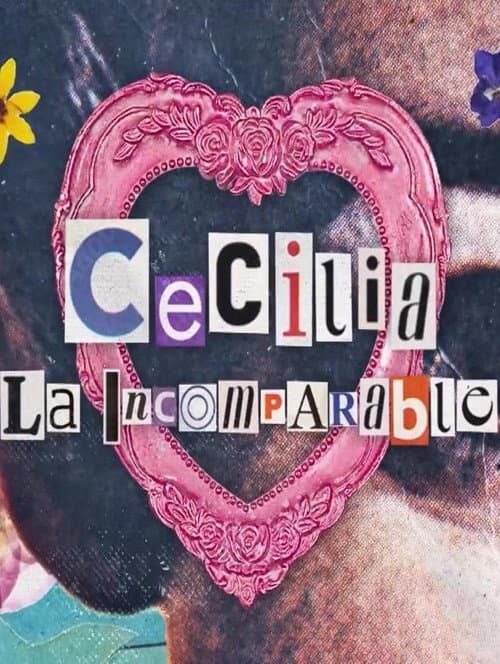 Постер: Cecilia, la incomparable