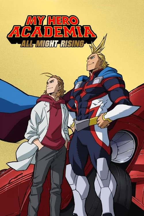 Постер: 僕のヒーローアカデミア ALL MIGHT : RISING