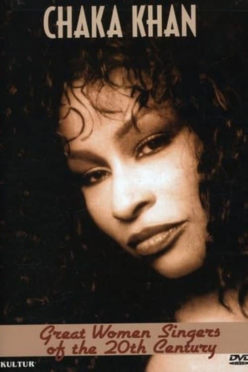 Постер: Great Women Singers of the 20th Century: Chaka Khan
