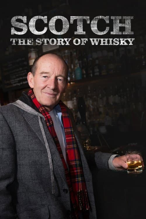 Постер: Scotch! The Story of Whisky