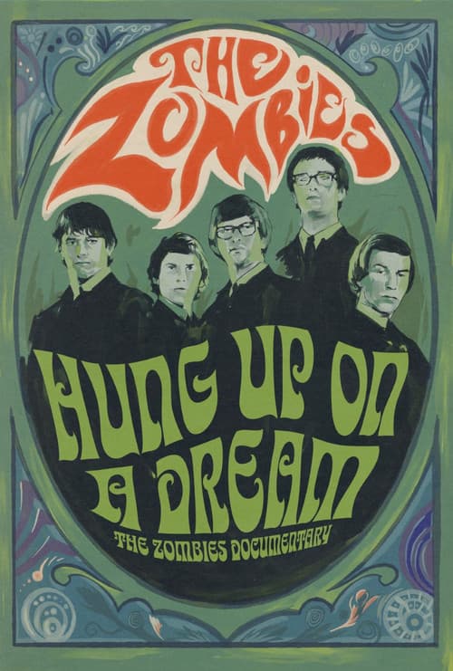 Постер: Hung Up on a Dream: The Zombies Documentary