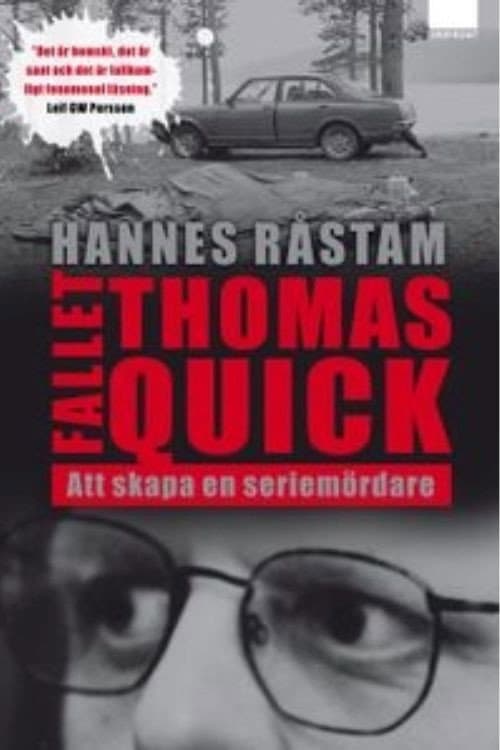 Постер: Thomas Quick: Att skapa en seriemördare