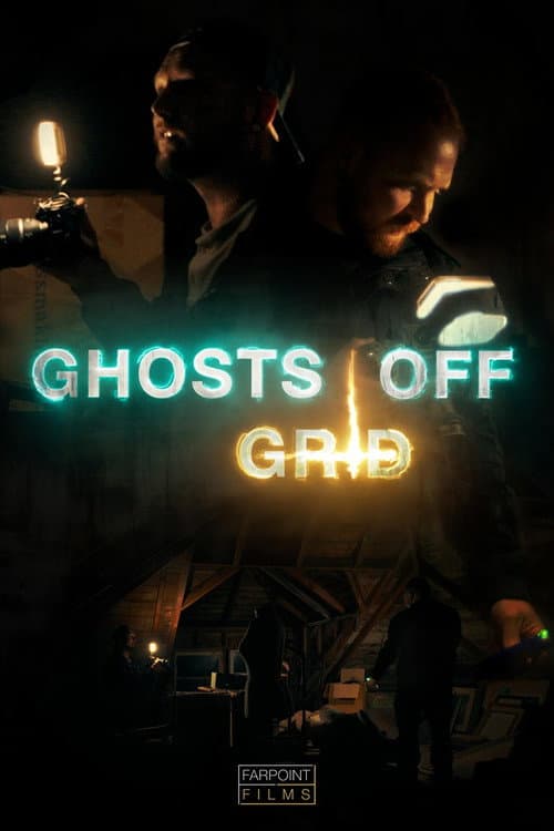 Постер: Ghosts Off Grid
