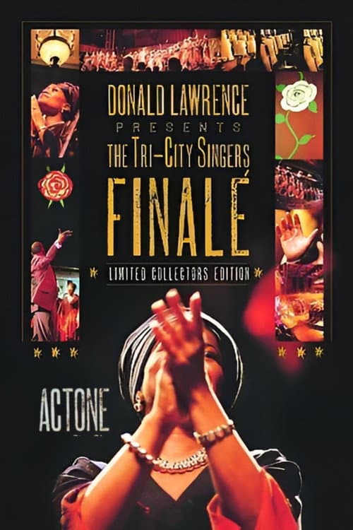 Постер: Donald Lawrence Presents The Tri-City Singers: Finalé Act One
