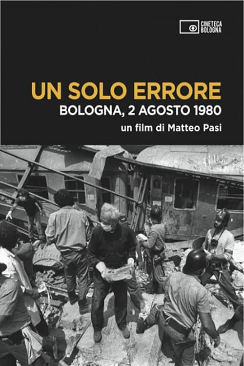 Постер: Un solo errore: Bologna, 2 agosto 1980