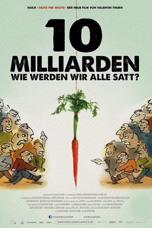 Постер: 10 Milliarden - Wie werden wir alle satt?