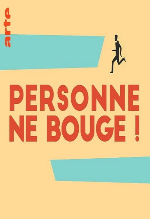 Постер: Personne ne bouge !