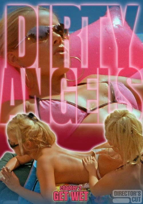 Постер: Dirty Angels 2: Get Wet