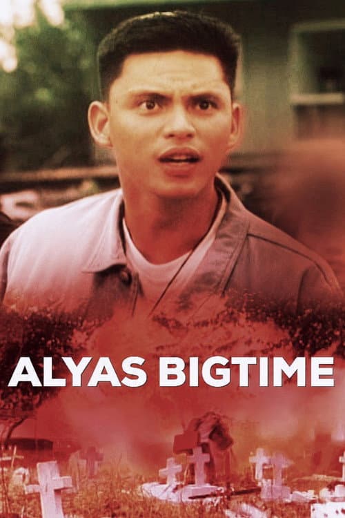 Постер: Alyas Big Time