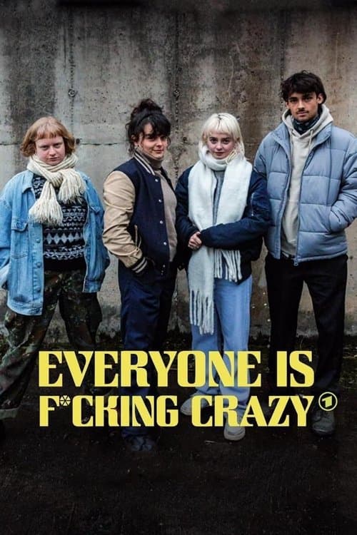 Постер: Everyone Is Fucking Crazy