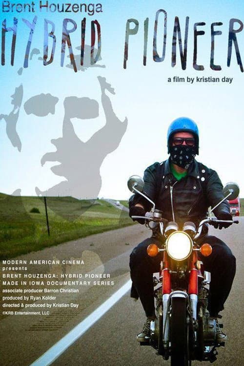 Постер: Brent Houzenga: Hybrid Pioneer