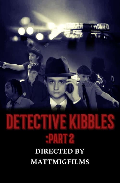 Постер: Detective Kibbles: Part 2