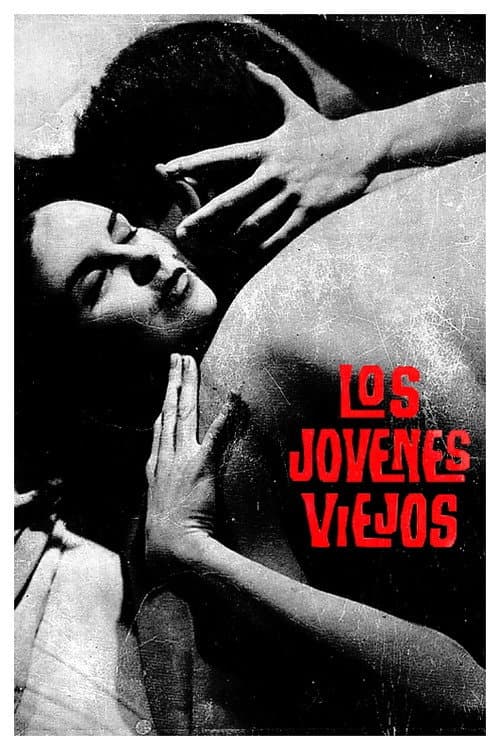 Постер: Los jóvenes viejos