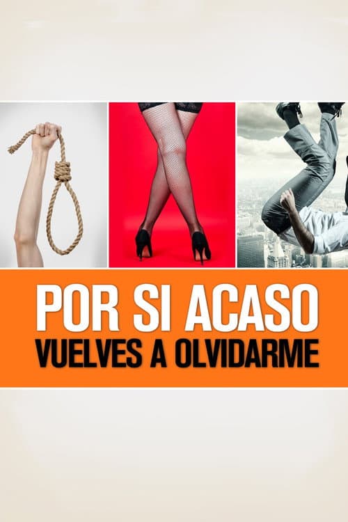 Постер: Por si acaso vuelves a olvidarme