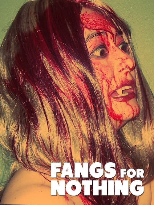 Постер: Fangs For Nothing