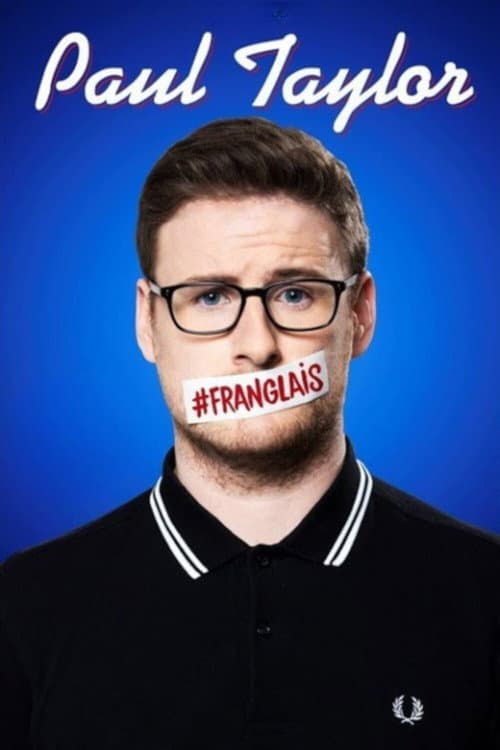 Постер: Paul Taylor : #Franglais
